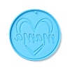 DIY Mother's Day Theme Flat Round Pendant Silicone Molds SIMO-H010-02J-2