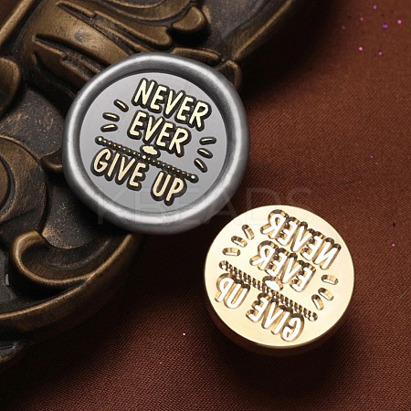 Never Give Up Wax Seal Brass Stamp Heads AJEW-M038-01P-G-1