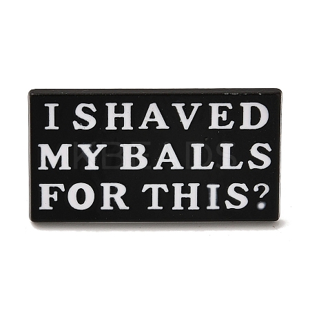 Word I Shaved My Balls for This Alloy Black Enamel Pins Brooches for Backpack Clothes JEWB-S028-12A-1